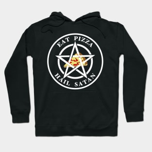 Eat Pizza Hail Satan Hoodie